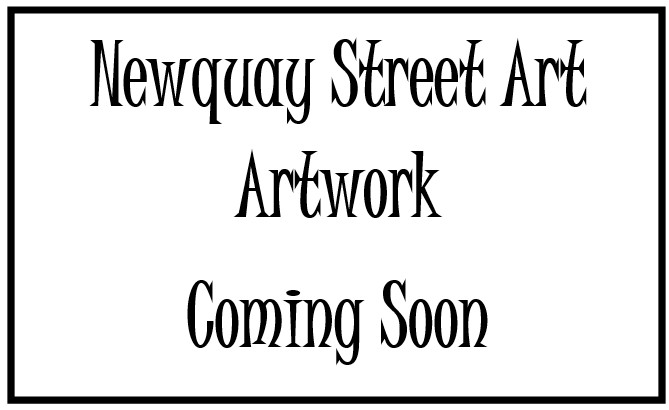 Newquay Street Art Artwork Coming Soon